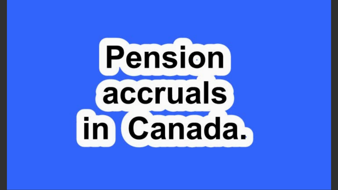 Pension accruals in Canada.