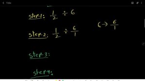 Dividing Fractions:1/2 Divided by 6 ||What Is 1/2 Divided by 6?