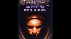 Starcraft The Speed of Darkness - Chapter 12 Part 1