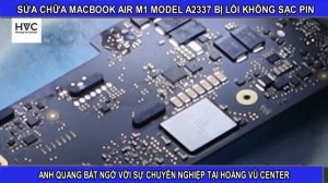 Sửa chữa Macbook Air 13 inch M1 Model A2337 bị lỗi không sạc pin