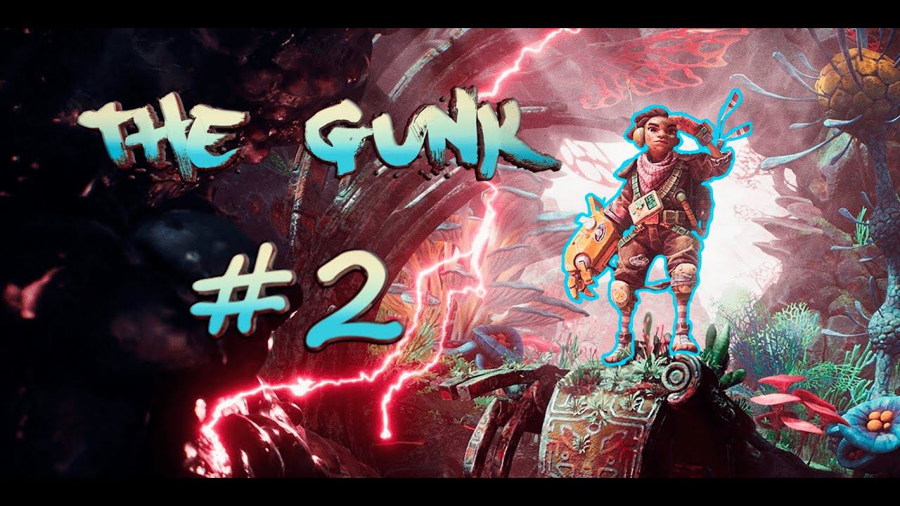 The Gunk #2