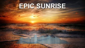 Epic Sunrise (Фоновая музыка - Музыка для видео)