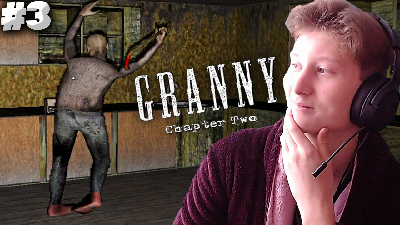 КАК ЖЕ ДЕД ЧУВСТВУЕТ ► GRANNY CHAPTER TWO ► #3