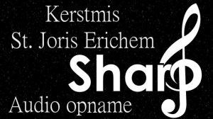 William Chatterton Dix - What Child is This? (Cover Sharp Kerstmis St. Joris in Erichem 2016)