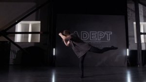 ADEPT DANCE PROJECT | Хореография Ксении Горячевой