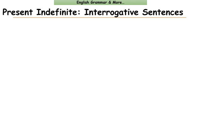 Present Indefinite Tense Form in English /When and How to Use it in a Sentence /All You Need to Kno