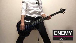 【DAI 趣味のお時間】 GATE 《ENEMY》 BASS PLAY