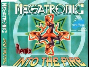 Megatronic - Into The Fire (Yura West Remix)