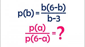 Найдите значение выражения (p(a))/(p(6-a)), если p(b)=(b(6-b))/(b-3)