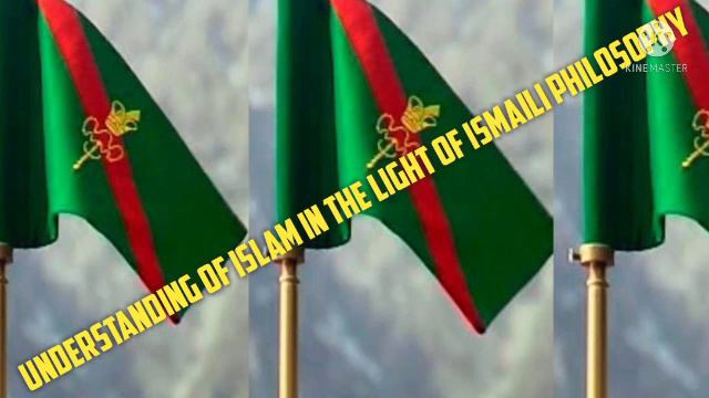 Understanding Of Islam In The Light Of Shia Ismaili Philosophy || Ismailism || Shia Ismaili Vs Sunn