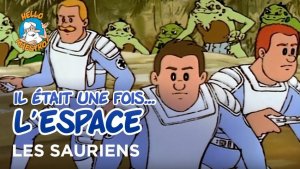 Il était une fois l'espace : Thème des Sauriens