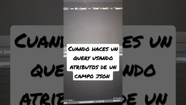 Haciendo Queries en Postgresql usando atributos de un campo JSON