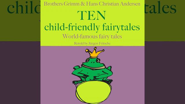 Chapter 42.2 - Brothers Grimm and Hans Christian Andersen: Ten Child-Friendly Fairytales смотреть онлайн