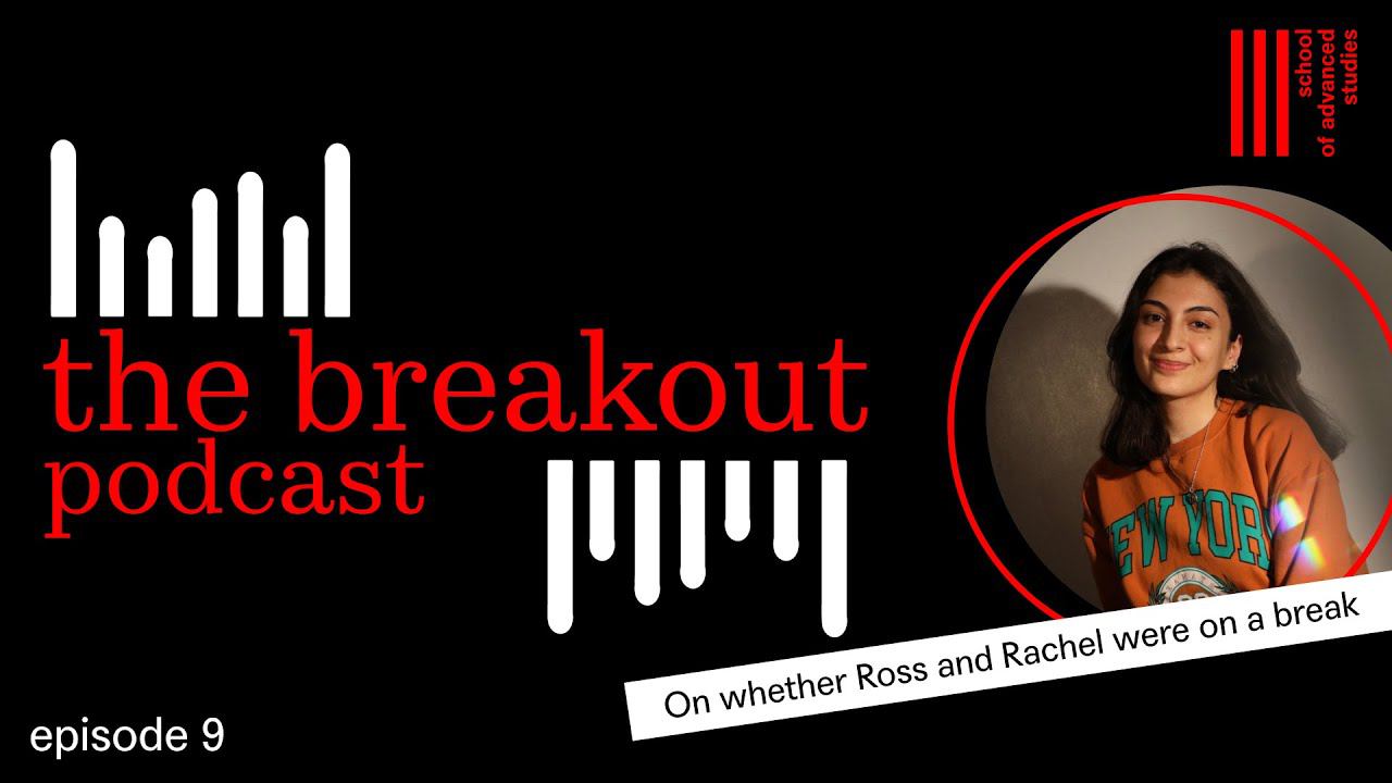 The Breakout Podcast – On Whether Ross and Rachel Were on a Break