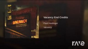 Vacancy End Title Theme - Paul Haslinger - Topic & Paul Haslinger - Topic | RaveDJ
