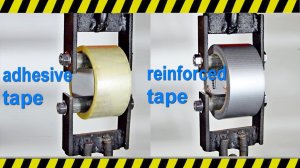 HYDRAULIC PRESS VS ADHESIVE TAPE, ORDINARY AND REINFORCED