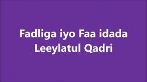 Fadliga iyo Faa idada Leeylatul Qadri | Casharka Sheekh Axmed Bukhaari