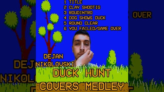 Dejan Nikolovski - Duck Hunt Covers Medley (2024)