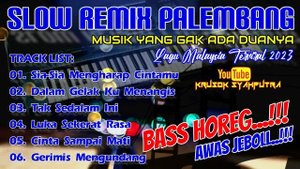 SLOW REMIX PALEMBANG - SIA-SIA MENGHARAP CINTAMU || LAGU MALAYSIA TERVIRAL 2023