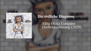 Såña Ølzkè Gæšpäns - Die tödliche Diagnose