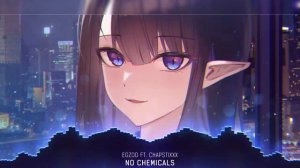 Nightcore - No Chemicals (Lyrics)