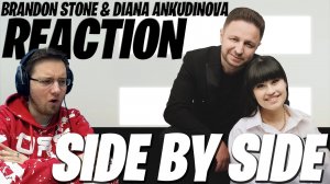 DIANA ANKUDINOVA & BRANDON STONE - SIDE BY SIDE \ REACTION \ РЕАКЦИЯ