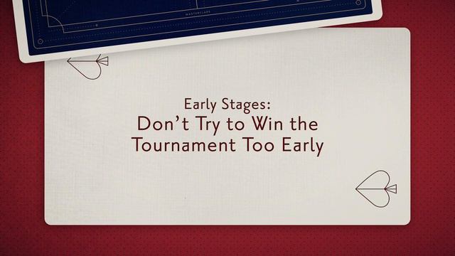 18. Tournament Strategy. Early and Middle Stages