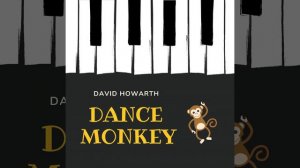 Dance Monkey (Cover) - Piano Showman David Howarth