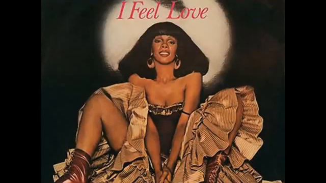 I Feel Love (Donna Summer)