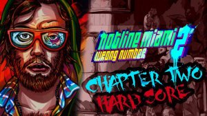 HOTLINE MIAMI 2 - На сложном