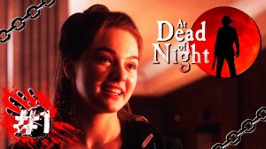 КОМИК С БОЛЬШИМ **** ? ▶ At Dead Of Night #1 [4K]