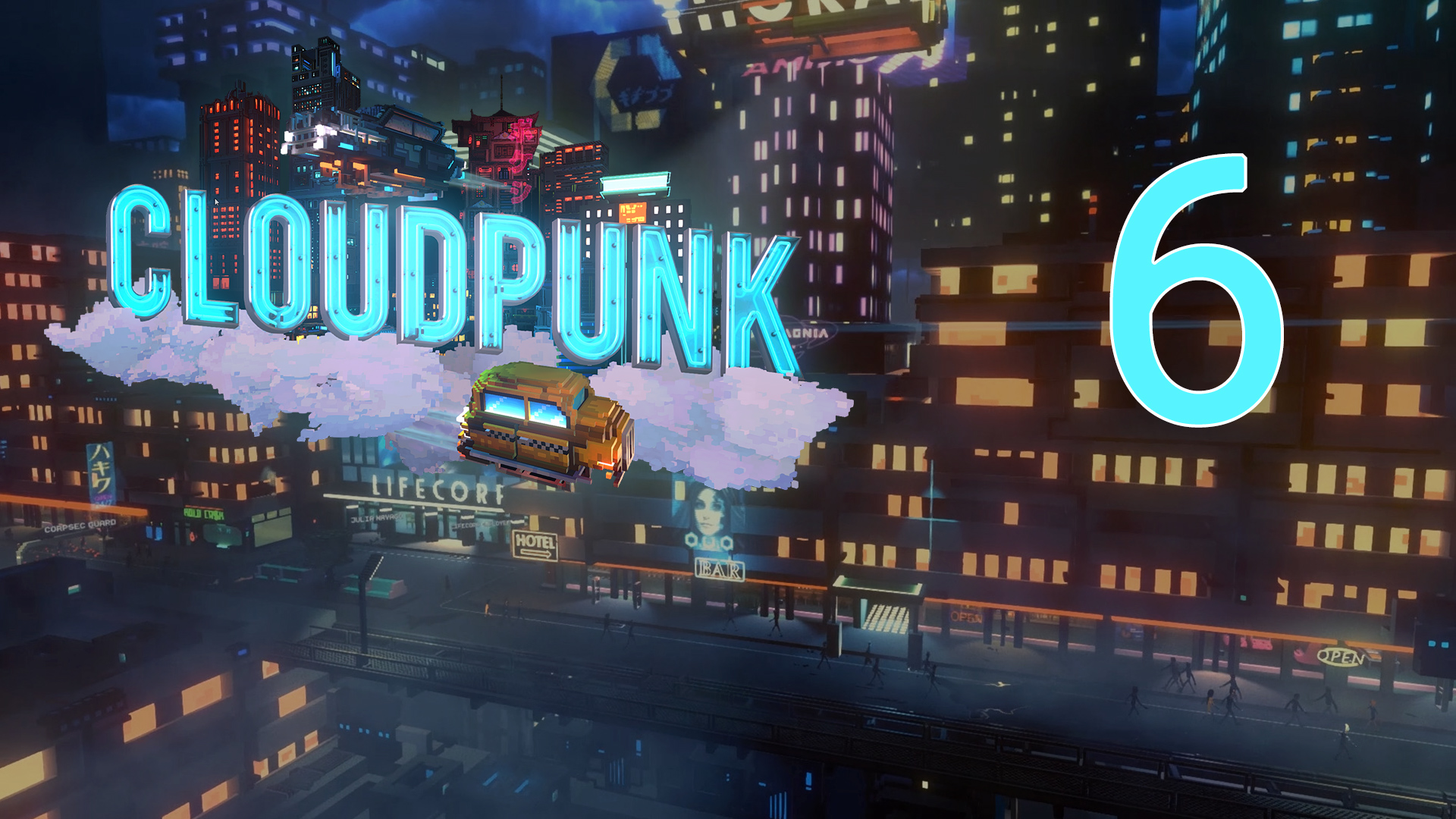 Cloudpunk - Прохождение игры на русском [#6] | PC (2020 г.)