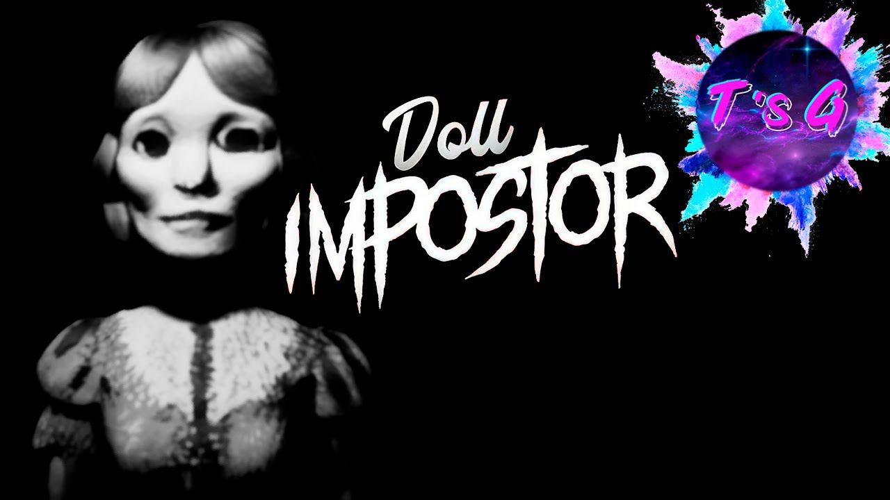 Doll Impostor #2 - КТО САМОЗВАНЕЦ?