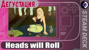 Heads Will Roll Reforged на Steam Deck