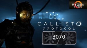 The Callisto Protocol - Ryzen 7 7700 + RTX 3070 - 1080p
