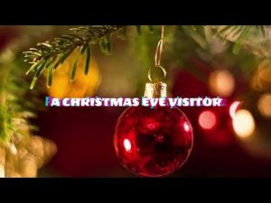 “A Christmas Eve Visitor” | Paranormal Stories