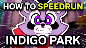 SpeedRun по Indigo Park + находим игрушки