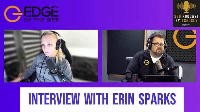 #16: Entity SEO, Schema, & Knowledge Panels With Erin Sparks From Edge Of The Web Radio