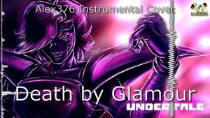 Undertale - Death by Glamour (Alex376 Instrumental Cover)