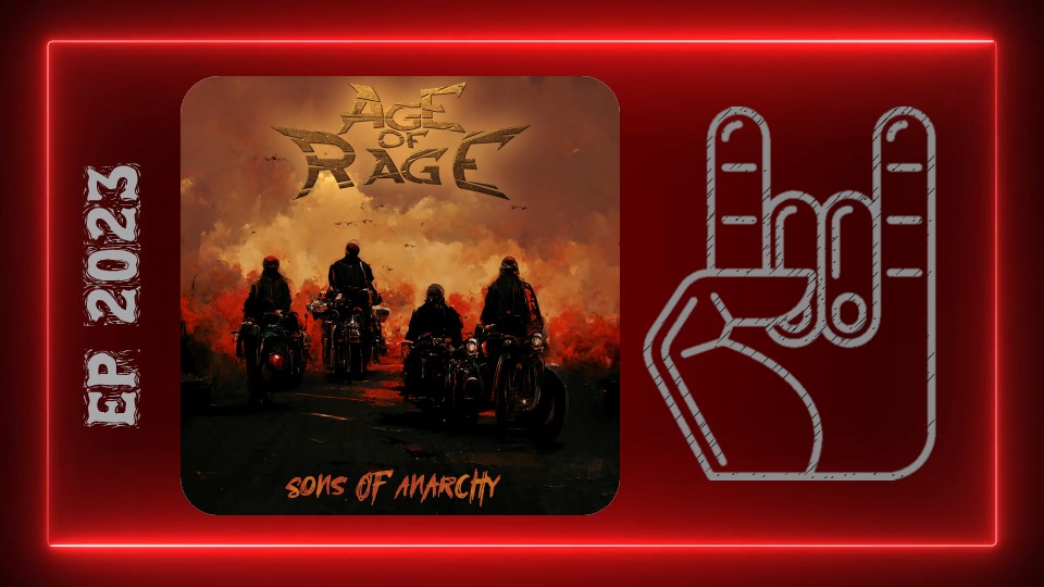 Age Of Rage - Sons Of Anarchy (2023) (Modern Heavy Metal)