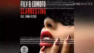 Filv, Edmofo, Emma Peters - Clandestina #Популярная Музыка 2020