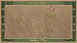 Shirley Collins - Barbara Allen (Official Audio)