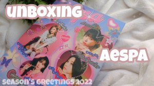 AESPA 2022 Season's Greetings  долгожданная распаковка!!!  Не прошло и года? K-POP