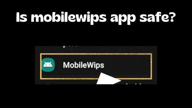 What is MobileWips app on android phones | Is it safe? смотреть онлайн