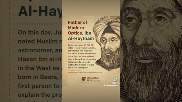 Father of modern optics Ibn Al-Haytham