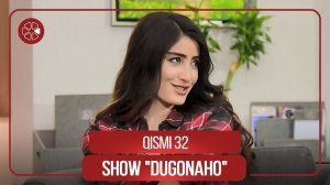 Шоу "Дугонахо" - Кисми 32 / Show "Dugonaho" - Qismi 32 (2021)