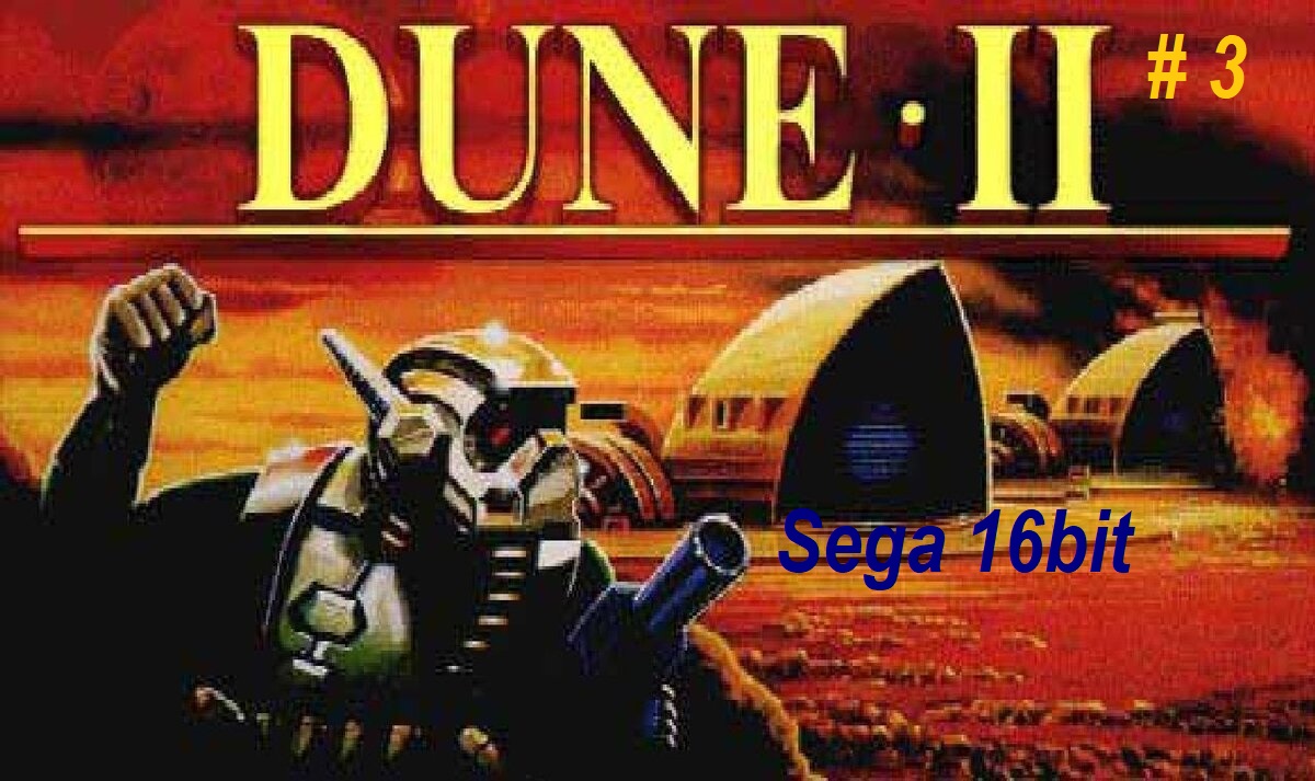 Dune 2 Sega Mega Drive (1994) прохождение, часть - 3 (уровнь 6).