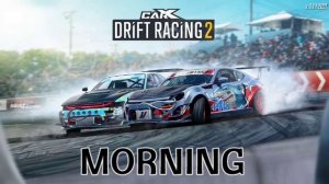 CarX Drift Racing 2 OST - oskalizator. - Morning In The East Coast