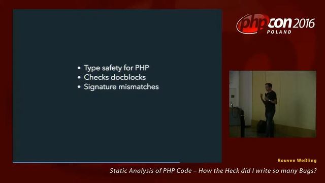 Rouven Weßling: Static Analysis of PHP Code – How the Heck did I write so many Bugs?