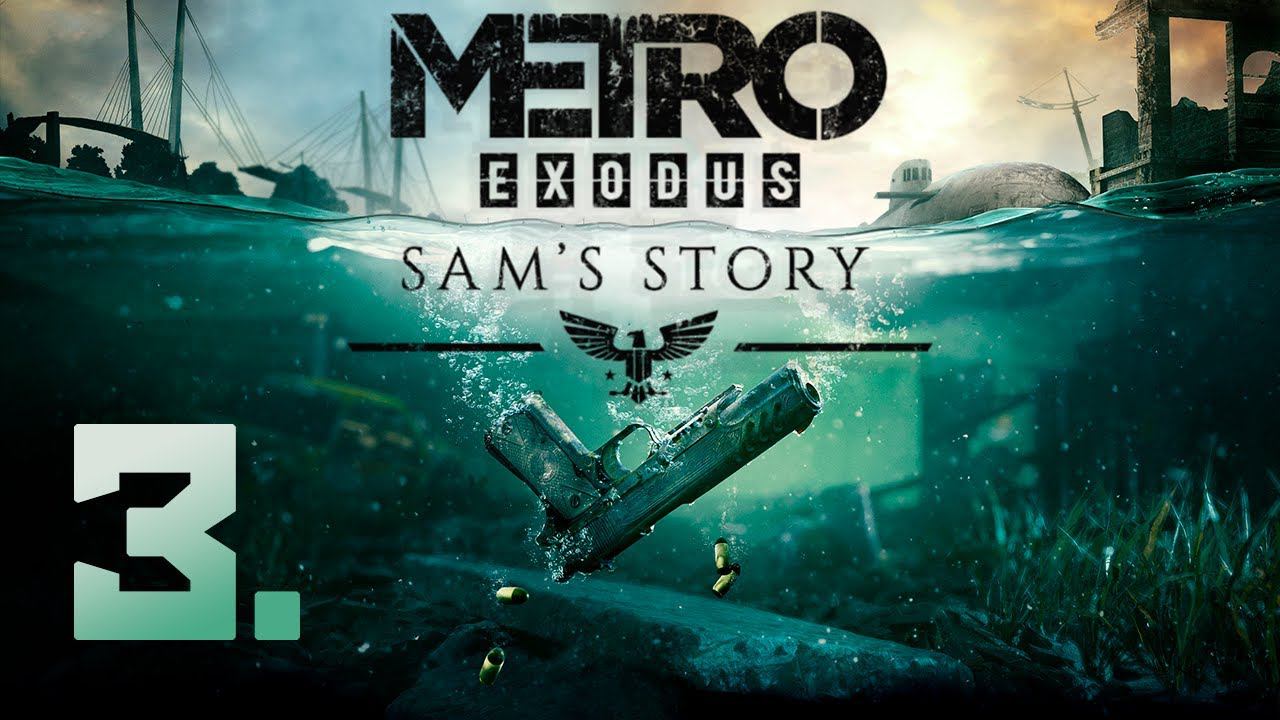 Metro Exodus: Sam's Story┃Прохождение┃СТРИМ #3 ФИНАЛ